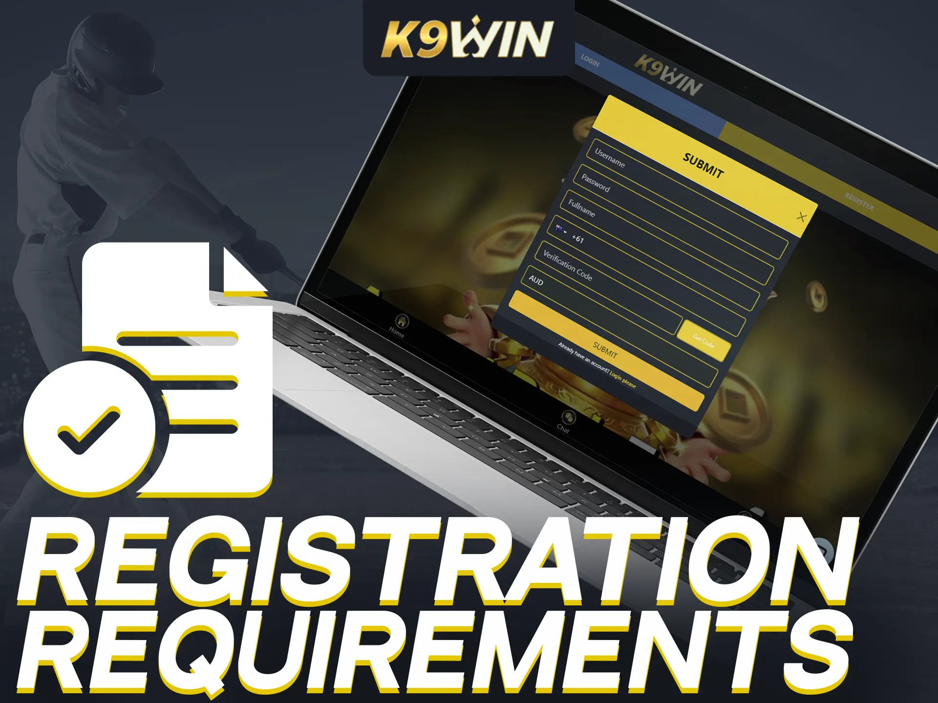 Register on K9WIN adhering to age and location requirements.