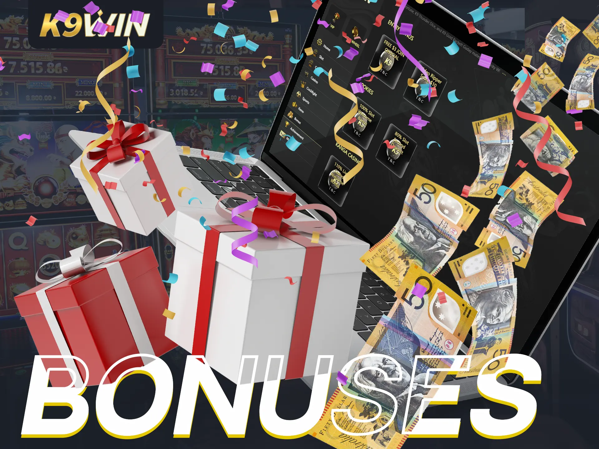 Get the best bonuses from K9Win.